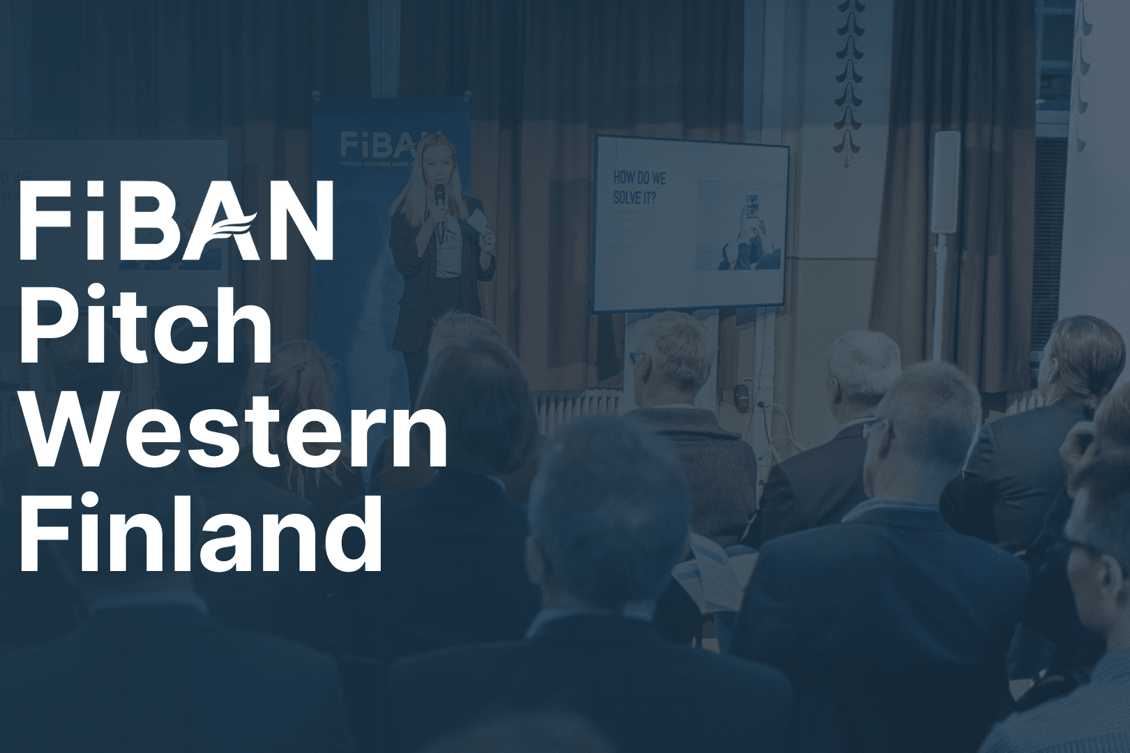 Facilitating investments across the country – FiBAN Pitch Western Finland