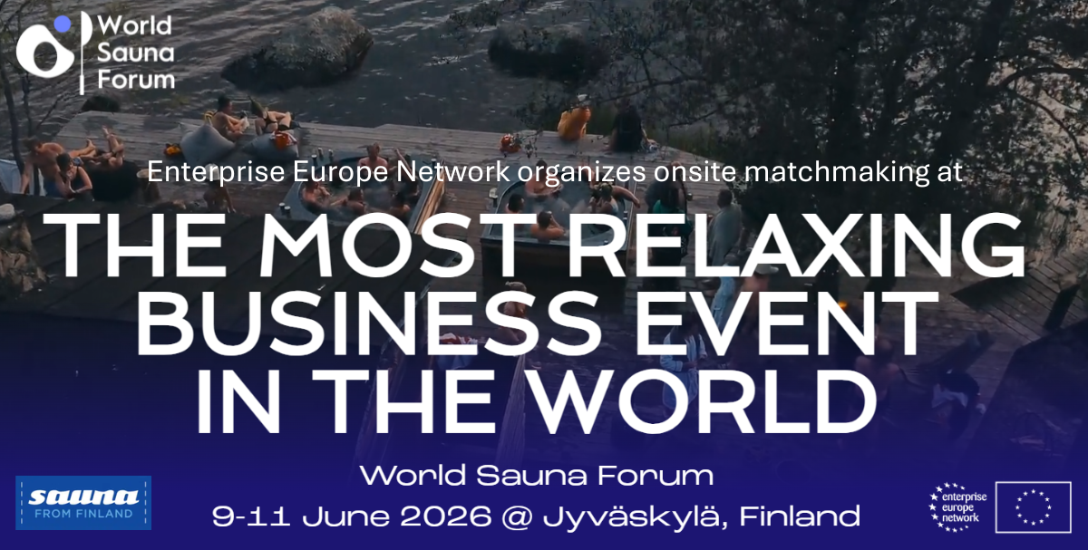 Ihmisiä istuu laiturilla ja saunoo järvimaisemassa. Kuvan päällä on teksti ”The Most Relaxing Business Event in the World”. Tapahtuma on World Sauna Forum, joka järjestetään 9.–11. kesäkuuta 2026 Jyväskylässä. Enterprise Europe Network järjestää tapahtumassa matchmakingin. Kuvassa näkyvät myös World Sauna Forum-, Sauna from Finland- ja EU-logot.