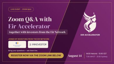 Mainoskuva Eir Acceleratorin Zoom Q&A -tilaisuudesta. Violetinsävyisessä grafiikassa lukee ”Zoom Q&A with Eir Accelerator together with investors from the Eir Network”. Kuvassa ovat mukana sijoittajina Suncoast Ventures ja Innovestor. Oikealla näkyy Eir Acceleratorin logo. Kuvassa kehotetaan rekisteröitymään Zoom-linkin kautta. Tapahtuma järjestetään 14. elokuuta klo 14.30 Helsingin aikaa. Tilaisuudessa voi kuulla Eir Accelerator -ohjelmasta ja esittää kysymyksiä ohjelman asiantuntijoille ja sijoittajille.